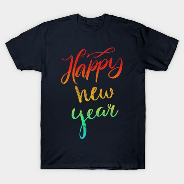 Happy New Year Colourful Calligraphy T-Shirt by PallKris